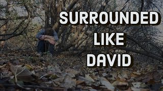 Surrounded Like David || Spoken Word