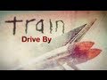 Train - "Drive By" 