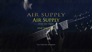 airsupply stop the tears