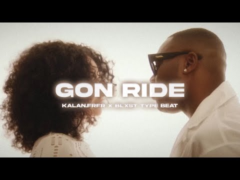 [FREE] Kalan.FrFr x Blxst Type Beat - "GON RIDE" (Prod By Jay Syk & IIInfinite) | West Coast