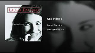 Laura Pausini Che storia é