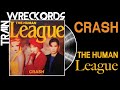 TRAINWRECKORDS: "Crash" by The Human League - Todd in the Shadows TRAINWRECKORDS: "Crash" by The Human League