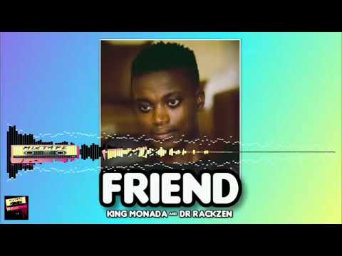 FRIEND - King monada & Dr Rackzen (New Hit visualizer)