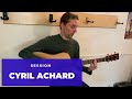 Session Cyril Achard sur sa guitare Enoc de la luthière Célia Enoc