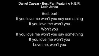 Leah Jenea - Best Part Lyrics (Daniel Caesar &amp; H.E.R.) The Four