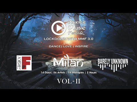 Lockdown With MMF 3.0 Vol - 2 Ft. Frisky Prodigal | Milan | Barely Unknown