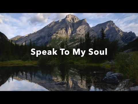 Speak To My Soul Dear Jesus