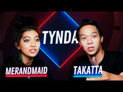 Tynda: Merandmaid vs Takatta