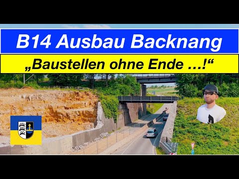 Backnang B14 - Baustellen ohne Ende, 06/2025.