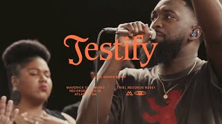 Testify (feat. Dante Bowe &amp; Naomi Raine) - Maverick City Music | TRIBL