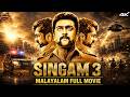 Singam 3 Malayalam Full Action Film Suriya Anushka Shetty Shruti Haasan 4K VS Malayalam