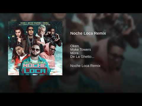 Noche loca remix