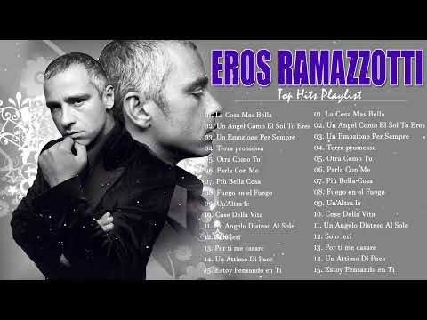 Le Più Belle Di Eros Ramazzotti🌿🌿Il Meglio Di Eros Ramazzotti - Eros Ramazzotti Concerto 2023