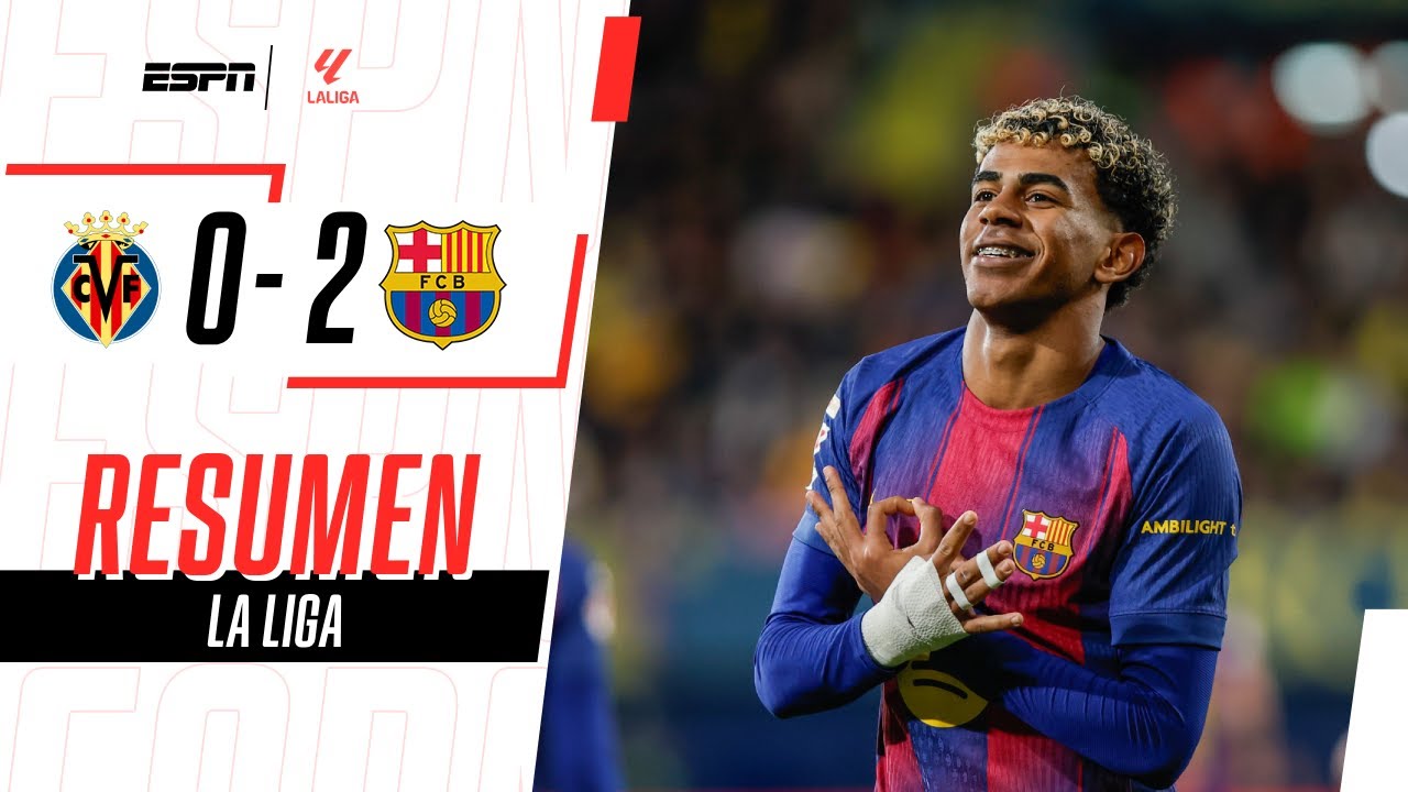 DE LA MANO DE YAMAL, BARSA GANÓ Y LE SACÓ 4 PUNTOS AL MADRID | Villarreal 0-2 Barcelona | RESUMEN
