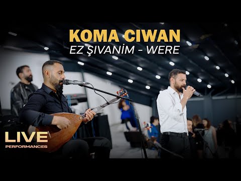 Koma Ciwan - Ez Şivanim / Were