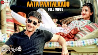 Aata Paatalaadu - Full Video  Brahmotsavam  Mahesh