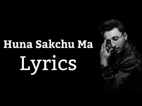 Huna Sakchu Ma Official Lyrics – Beyond