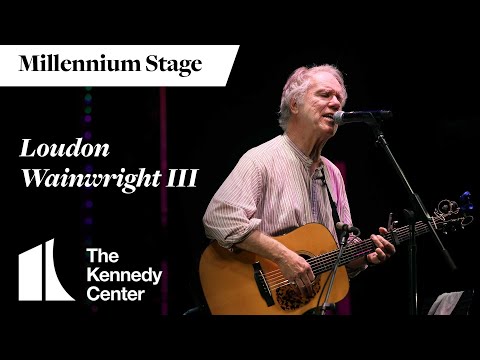Loudon Wainwright III - Millennium Stage (March 30, 2024)