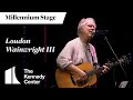 Loudon Wainwright III - Millennium Stage (March 30, 2024)