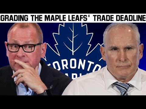 Why The Trade Deadline Was A Failure For The Toronto Maple Leafs & What's Next?