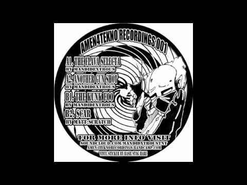Mandidextrous -  The Kung Foo -  Amen4Tekno 001 Vinyl Release