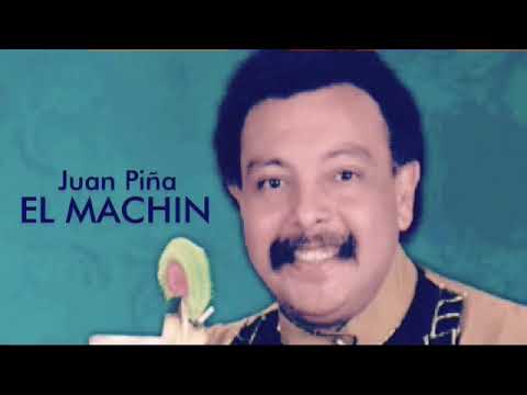 el machin - juan piña