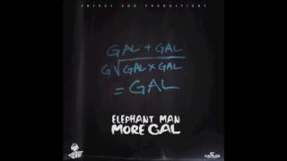 Elephant man- More Gal (August 2016) REMIX