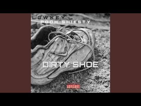 Lowkey - Dirty Shoe