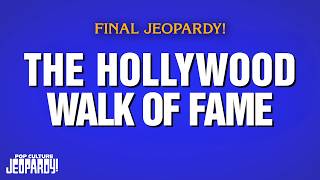 The Hollywood Walk Of Fame | Final Jeopardy! | POP CULTURE JEOPARDY!