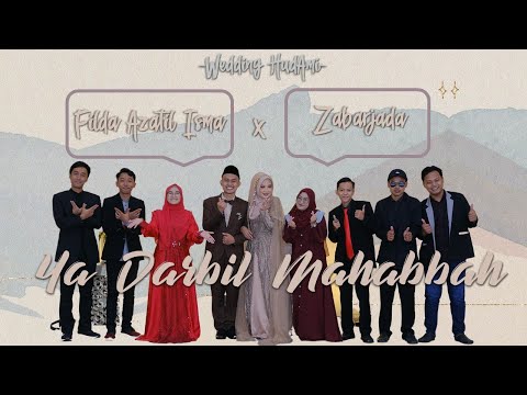Darkil Mahabbah -Filda Azatil Isma X Zabarjada