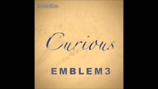 Emblem3- Curious (Audio)