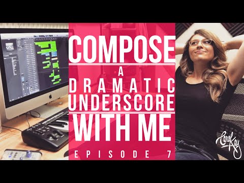 How to Compose Music for TV - DRAMA UNDERSCORE (My Composing Process) - DIY Music Composition Ep. 7