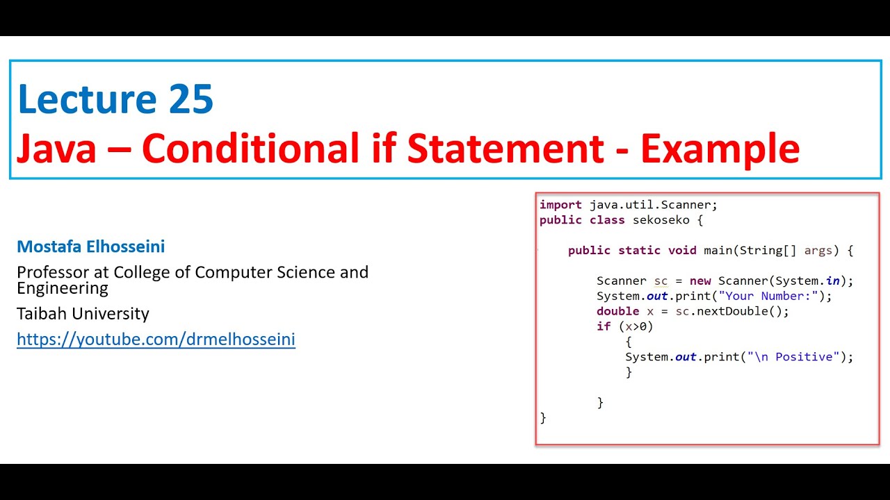 Lecture 25 Java |  Conditional Statements [ If statement - Coding ] بالعربي