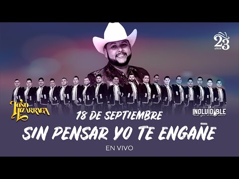 Toño Lizárraga Ft. La Inolvidable Agua de la Llave - Sin Pensar Yo Te Engañe (En vivo)