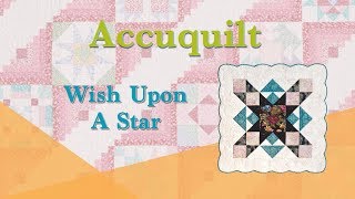 Accuquilt November &quot;Wish Upon a Star&quot;