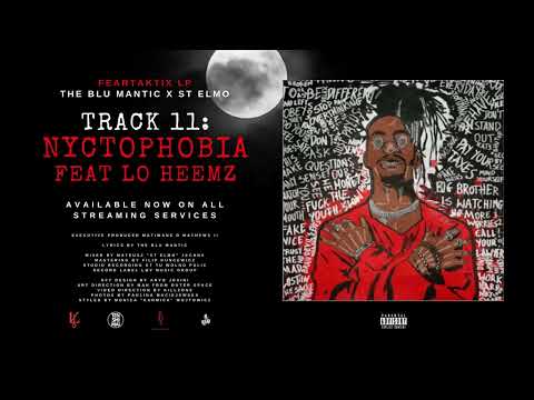 The Blu Mantic X St Elmo - NYCTOPHOBIA feat HEEMZ