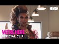 We're Here: Something Sweet (Episode 5 Clip) | HBO