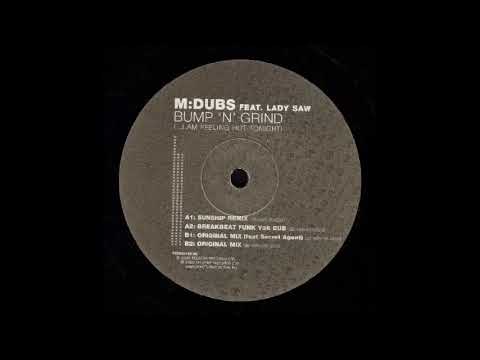 M Dubs ft Lady Saw   Bump 'N' Grind I Am Feeling Hot Tonight   Sunship Remix