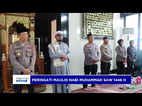 POLRES PENAJAM PASER UTARA PERINGATI MAULID NABI MUHAMMAD SAW 1446 H