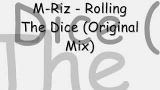 M-Riz - Rolling The Dice (Original Mix)