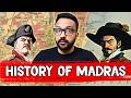 The COMPLETE History Of Chennai