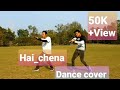 Hai Chena Nokpante Dance Cover By Wilsbirth Handsome