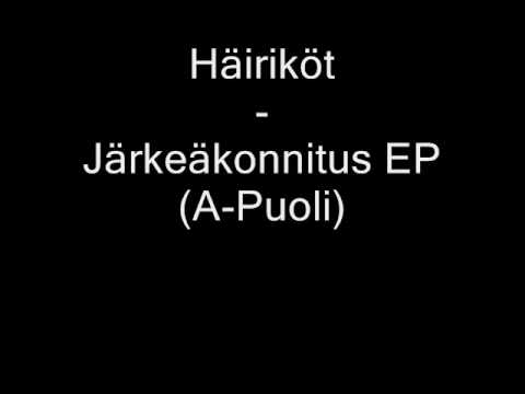 Häiriköt - Järkeäkonnitus EP (A-Puoli)