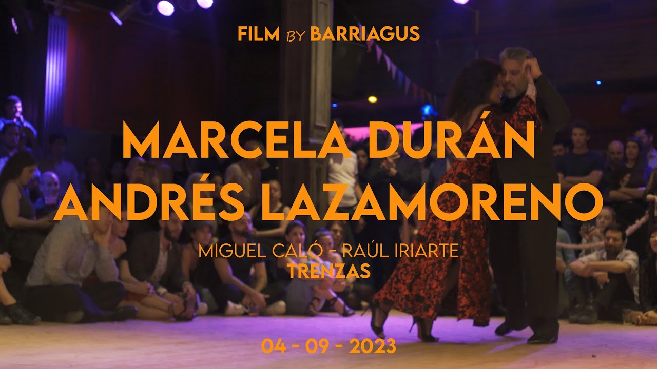 MARCELA DURAN & ANDRES LAZAMORENO - TRENZAS, CALO/IRIARTE - MUY LUNES TANGO