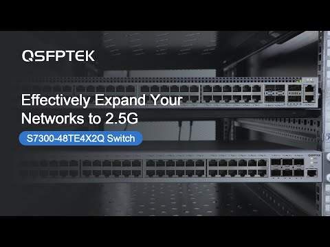 Effectively Expand Your Networks to 2.5GbE —— S7300-48TE4X2Q Switch