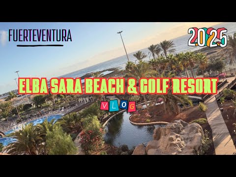 Elba Sara Beach & Golf Resort 2025 | Caleta de Fuste Hotel Tour