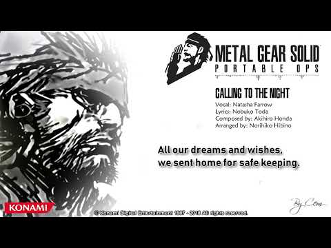 Metal Gear Solid: Portable Ops ''Calling To The Night'' Lyrics