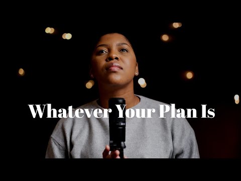 Whatever Your Plan Is // Josie Buchanan // Bethel Music (worship cover)