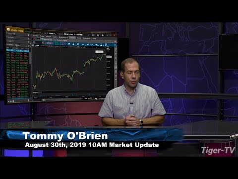 August 30th 2019, 10AM ET Market Update with Tommy O'Brien on TFNN