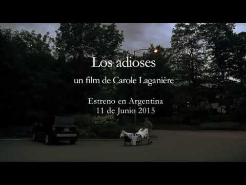 Los Adioses, un film de Carole Laganière